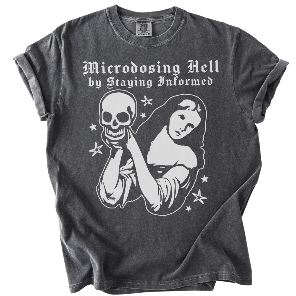 Microdosing Hell Tee