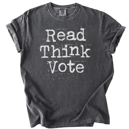 Read Think Vote Tee