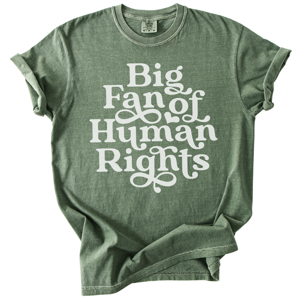 Big Fan of Human Rights Tee