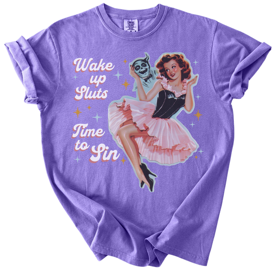 Wake Up Sluts Time to Sin Retro Tee