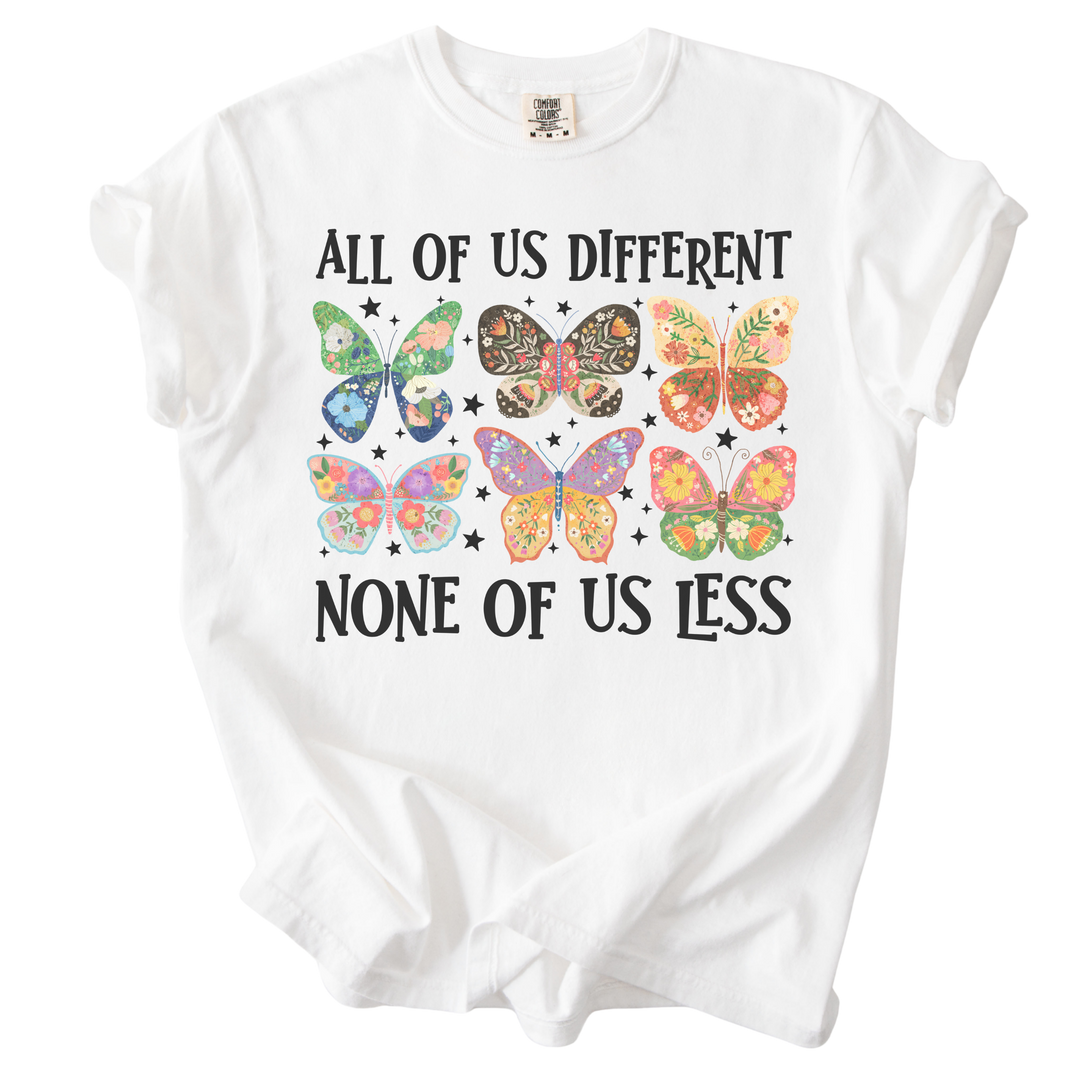All Of Us Different None Of Us Less Tee