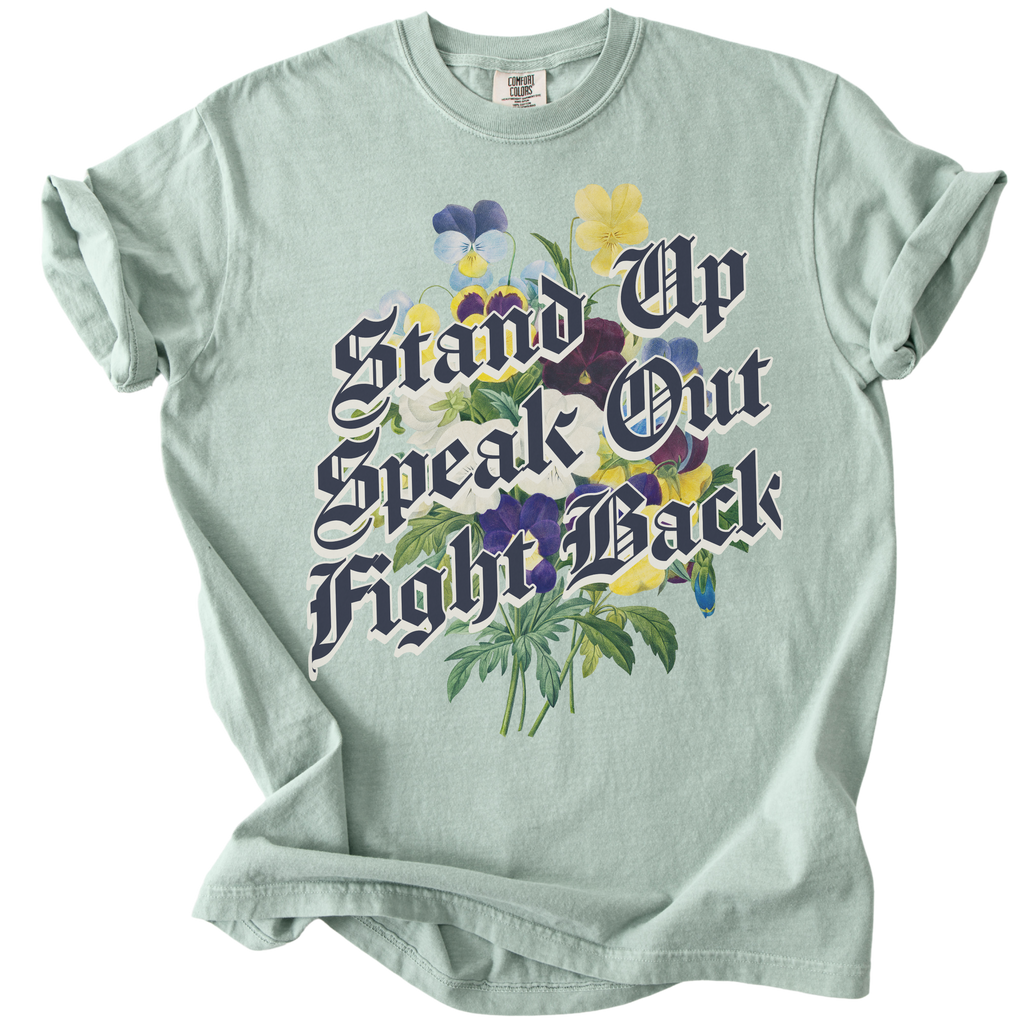 Stand Up Speak Out Fight Back Tee