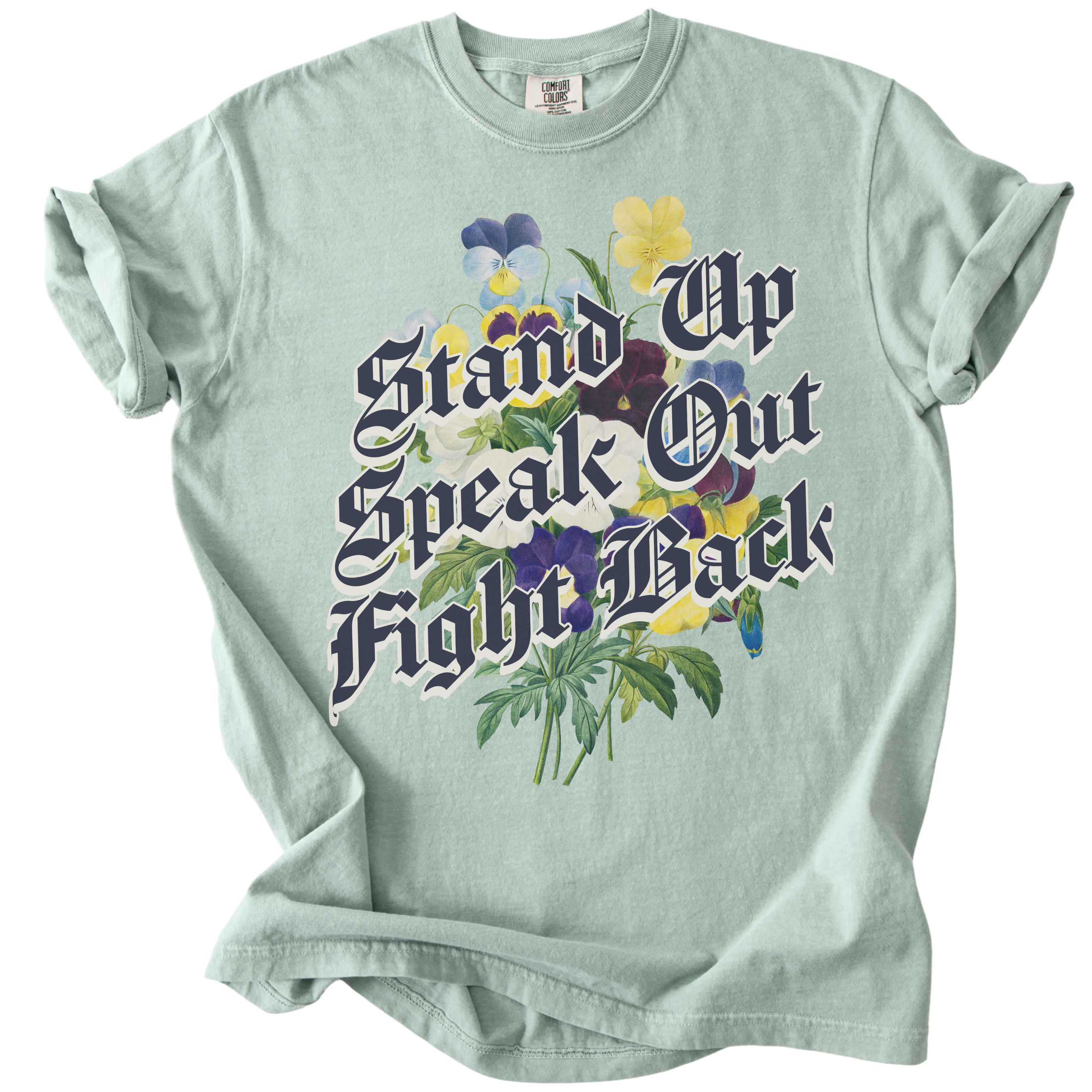 Stand Up Speak Out Fight Back Tee