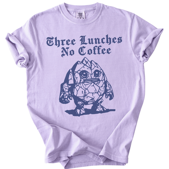 Three Lunches No Coffee Tee