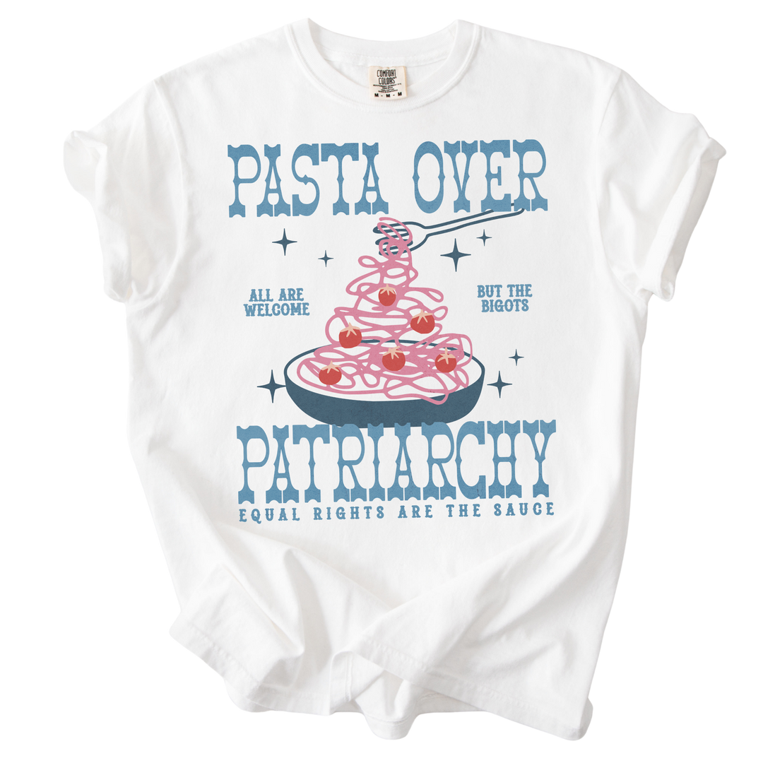Pasta Over Patriarchy Tee