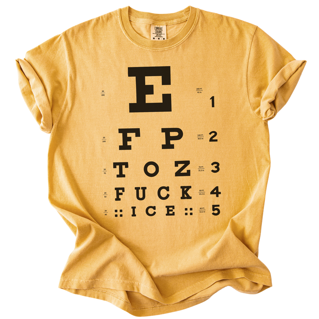 Eye Exam Subtle Fuck ICE Tee