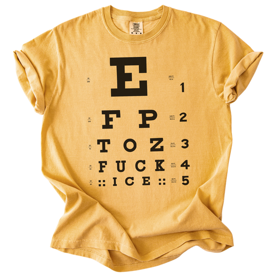 Eye Exam Subtle Fuck ICE Tee