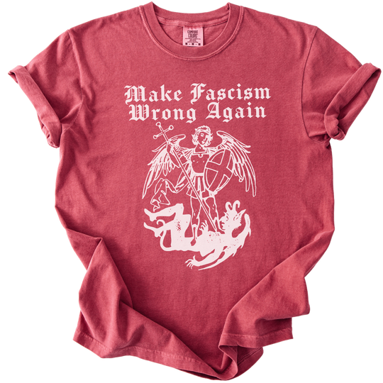 Make Fascism Wrong Again Tee