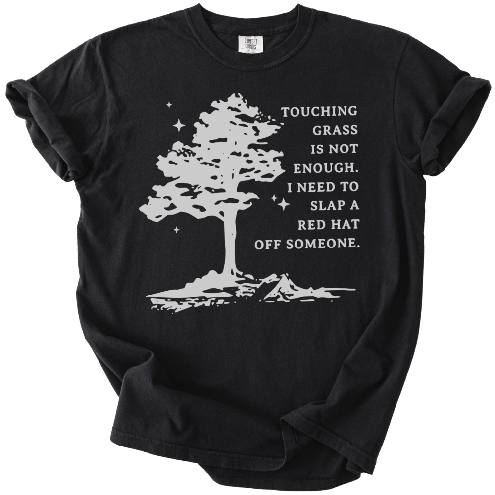 Need To Slap A Red Hat Off Someone Tee