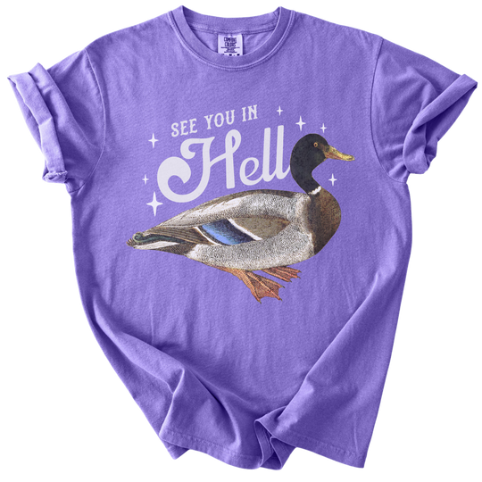 See You in Hell Mallard Duck Tee