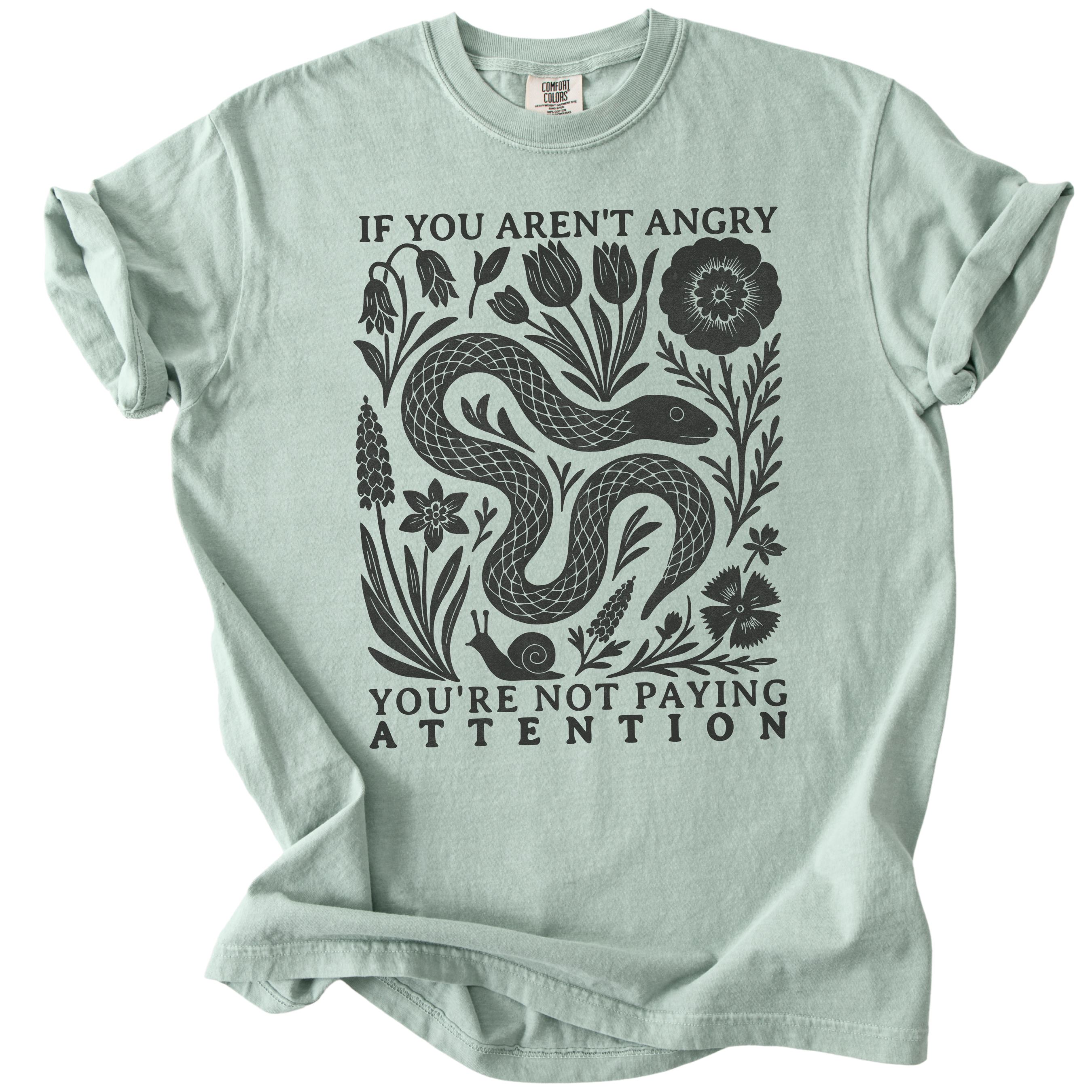 If You Aren't Angry You're Not Paying Attention Tee