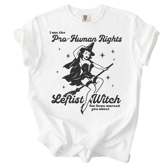 Pro-Human Rights Leftist Witch Tee