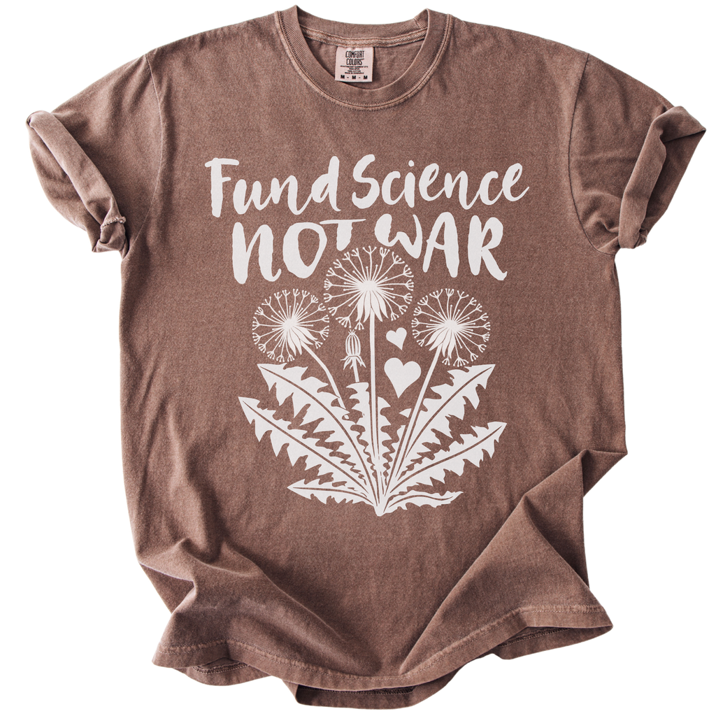 Fund Science Not War Tee