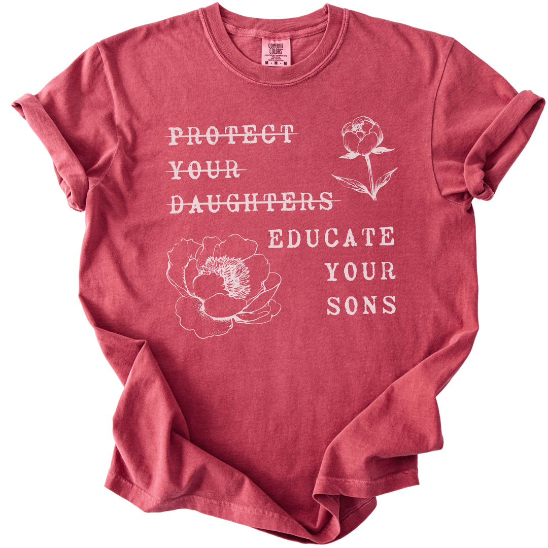 Protect Your Daughters Educate Your Sons Tee