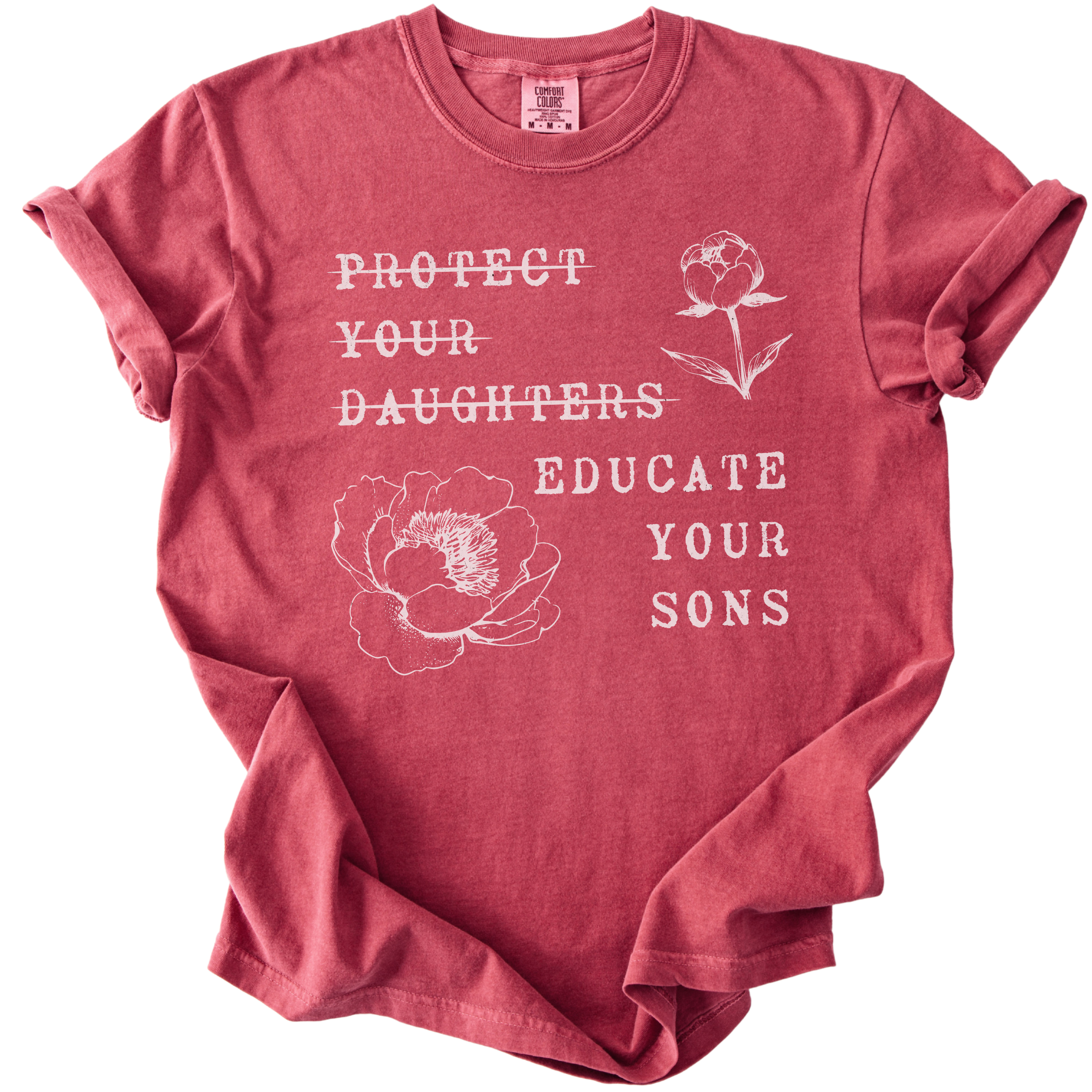 Protect Your Daughters Educate Your Sons Tee