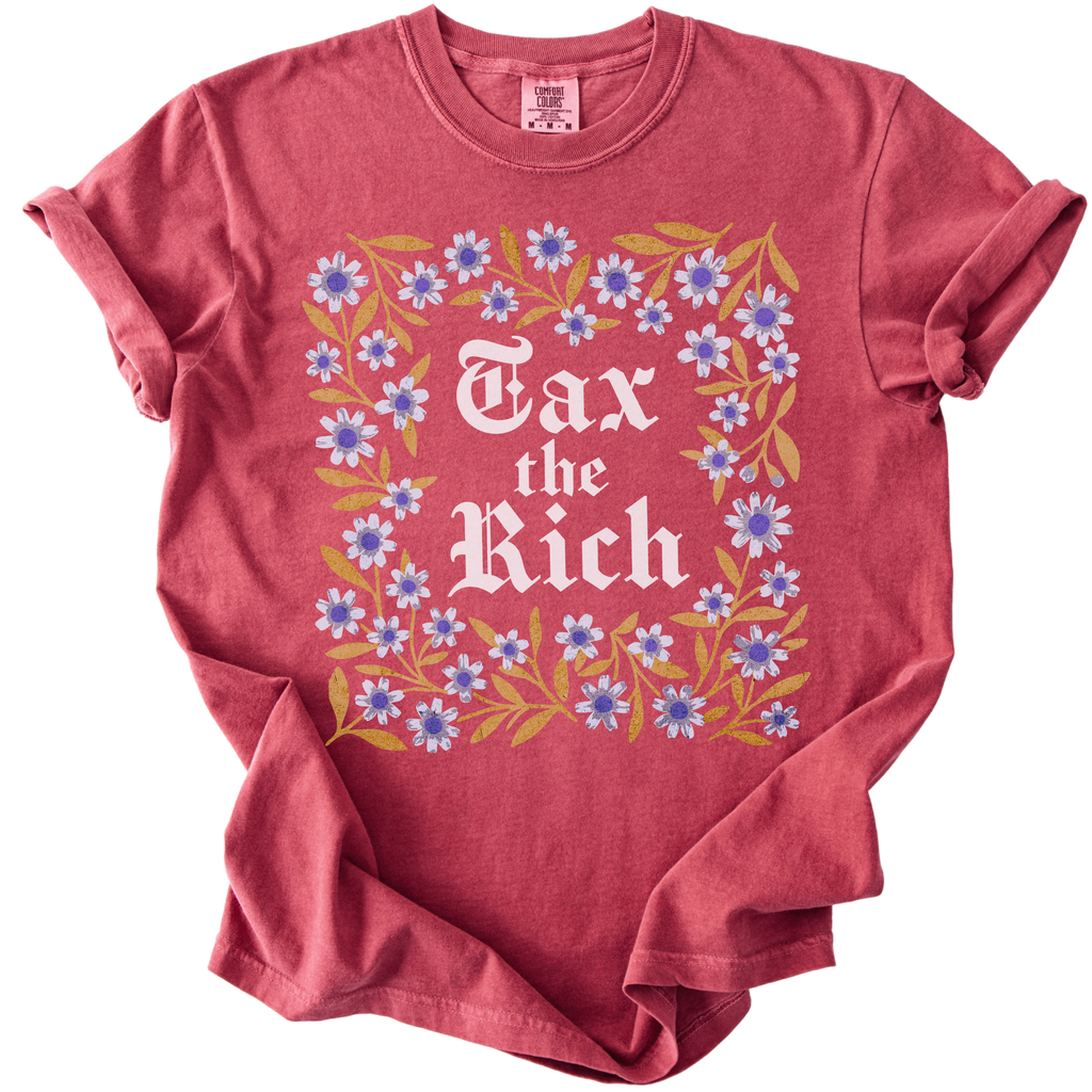 Tax The Rich Floral Tee
