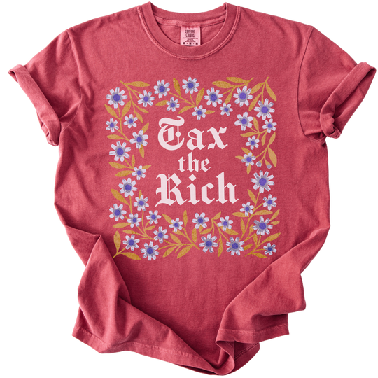 Tax The Rich Floral Tee