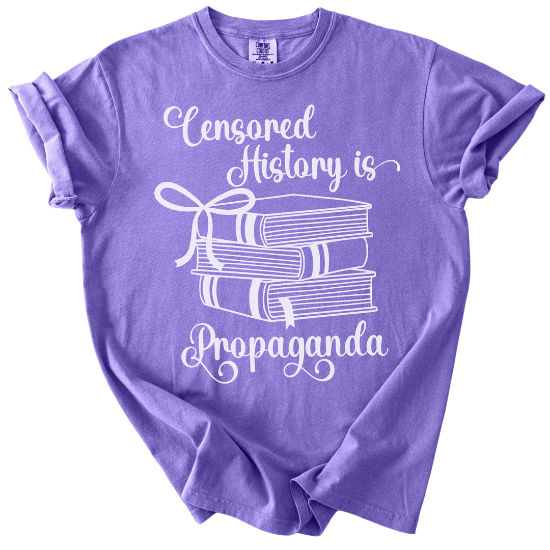 Censored History is Propaganda Tee