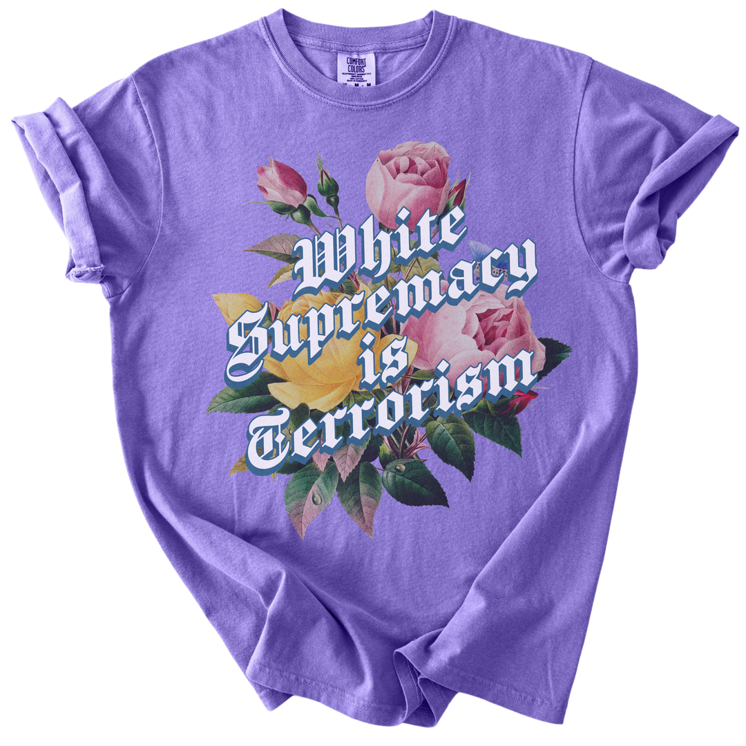 White Supremacy is Terrorism Tee