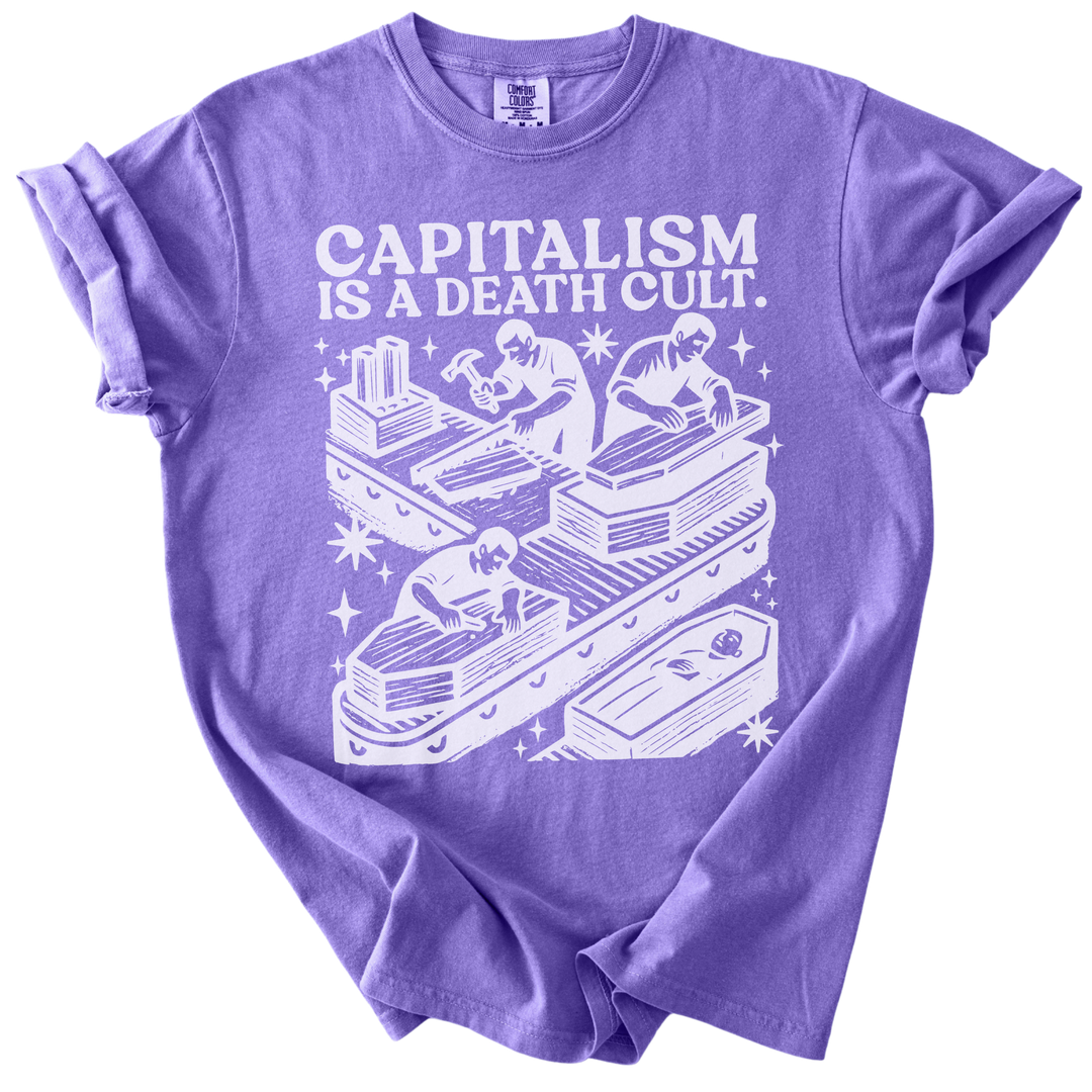 Capitalism is a Death Cult Tee