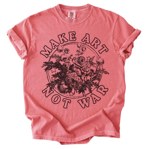 Make Art Not War Tee