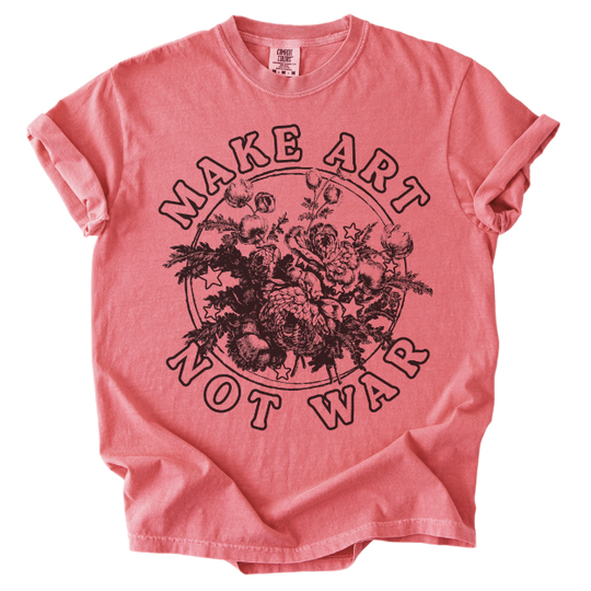 Make Art Not War Tee