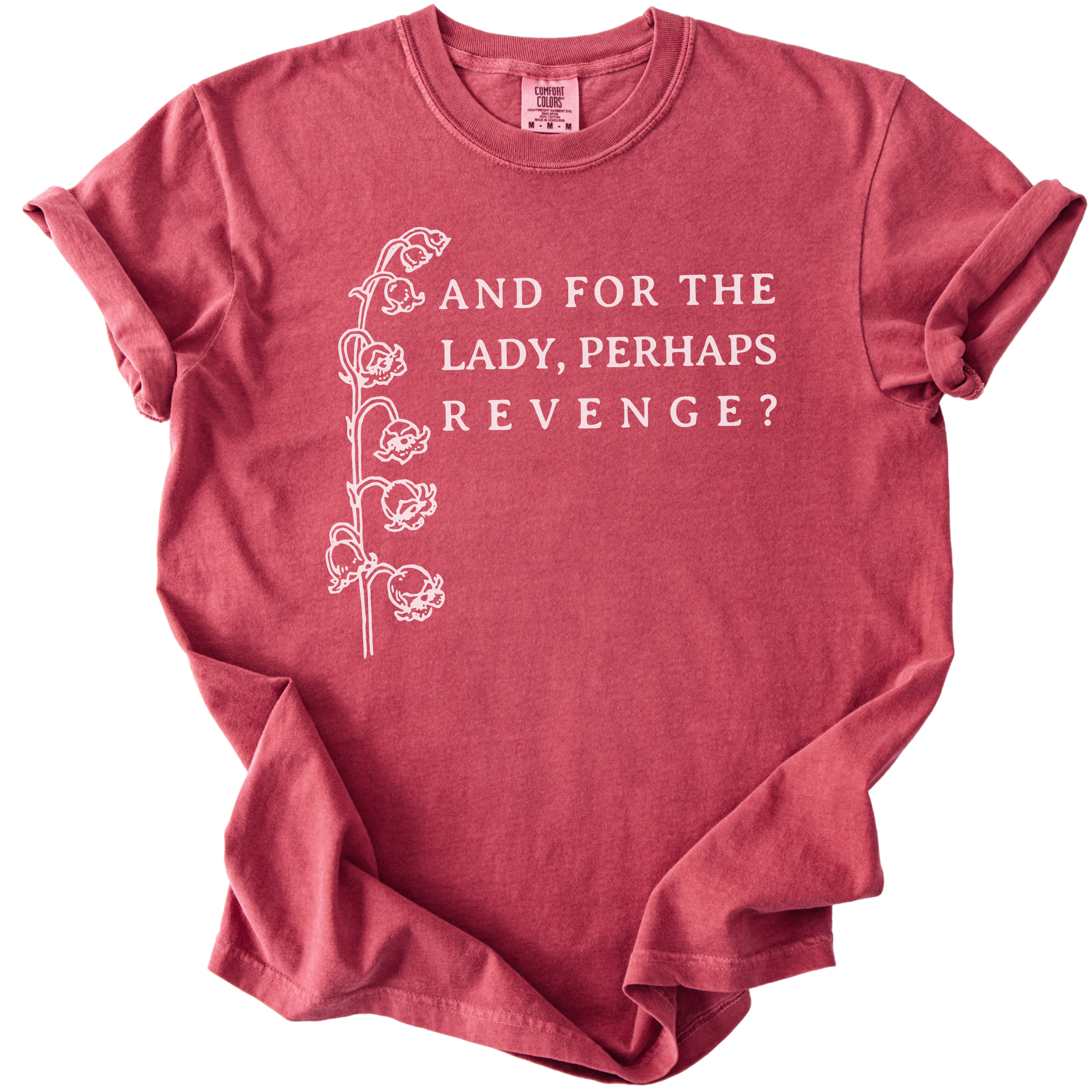 And For The Lady, Perhaps Revenge? Tee