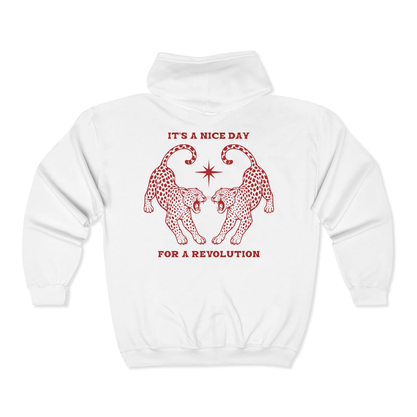 Nice Day For A Revolution Zip Hooded Sweatshirt