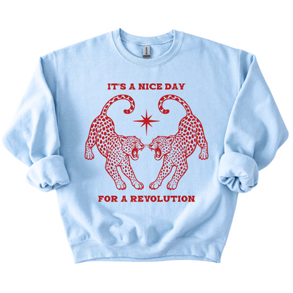 Nice Day For A Revolution Crewneck Sweatshirt