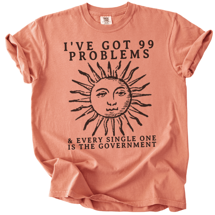 99 Problems Sun Tee - The Rogue Petal Co. -