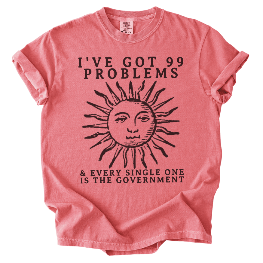 99 Problems Sun Tee - The Rogue Petal Co. -