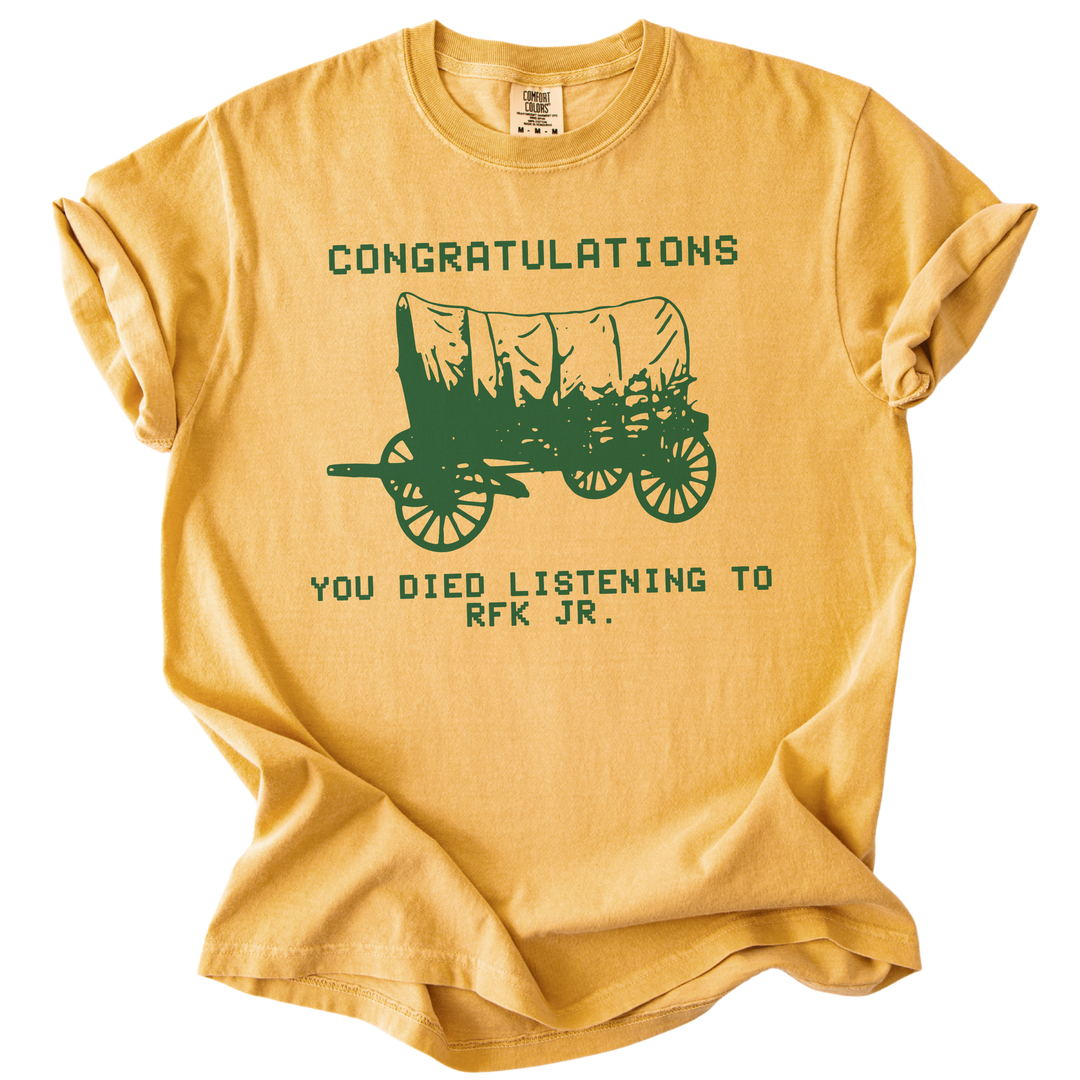 RFK Jr You Died On The Oregon Trail Parody Tee