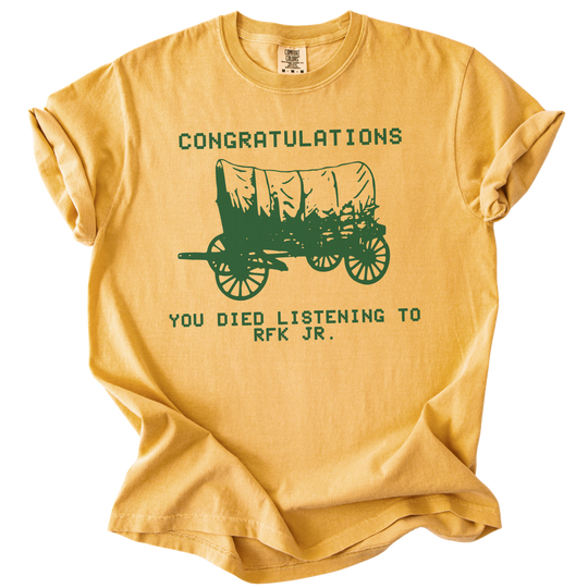 RFK Jr You Died On The Oregon Trail Parody Tee
