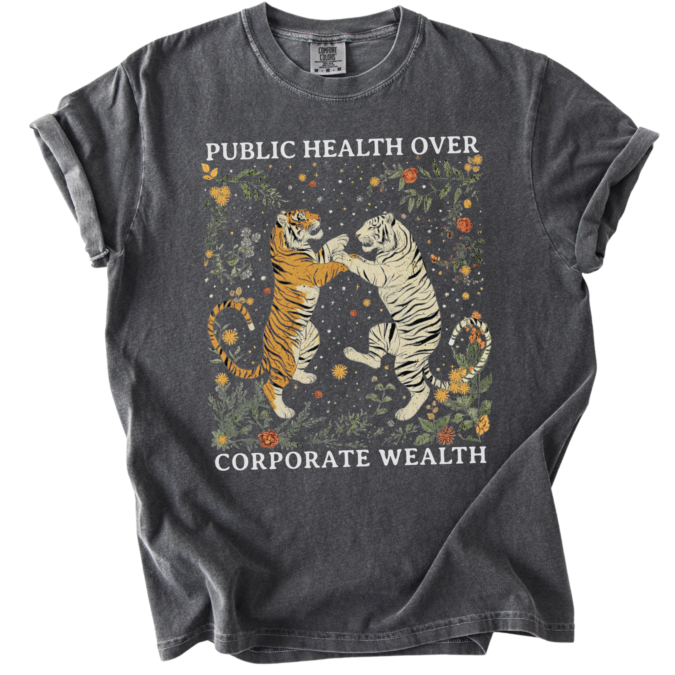 Tigers Public Health Over Corporate Wealth Tee