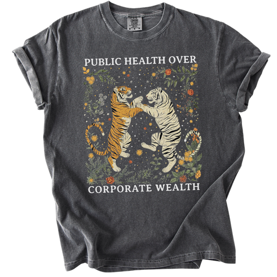 Tigers Public Health Over Corporate Wealth Tee