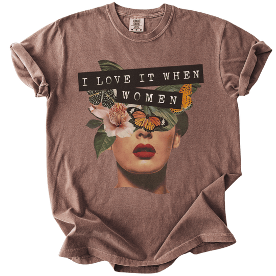 I Love It When Women Collage Tee