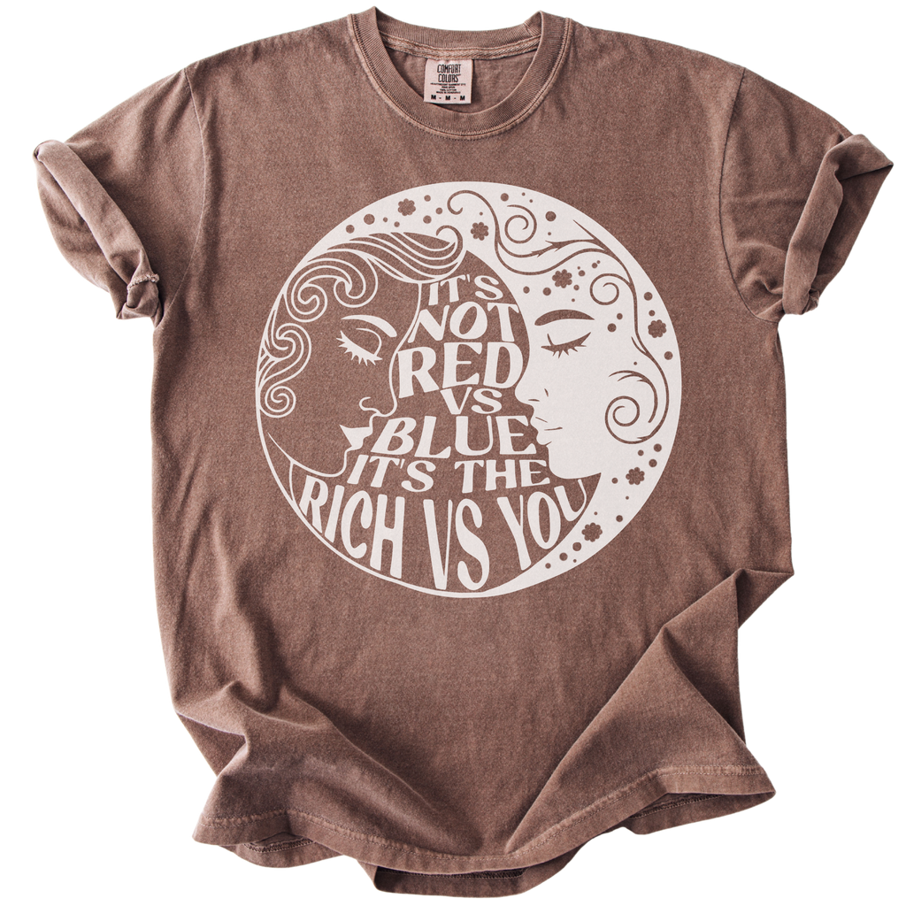 Not Red Vs Blue It's Rich Vs You Tee