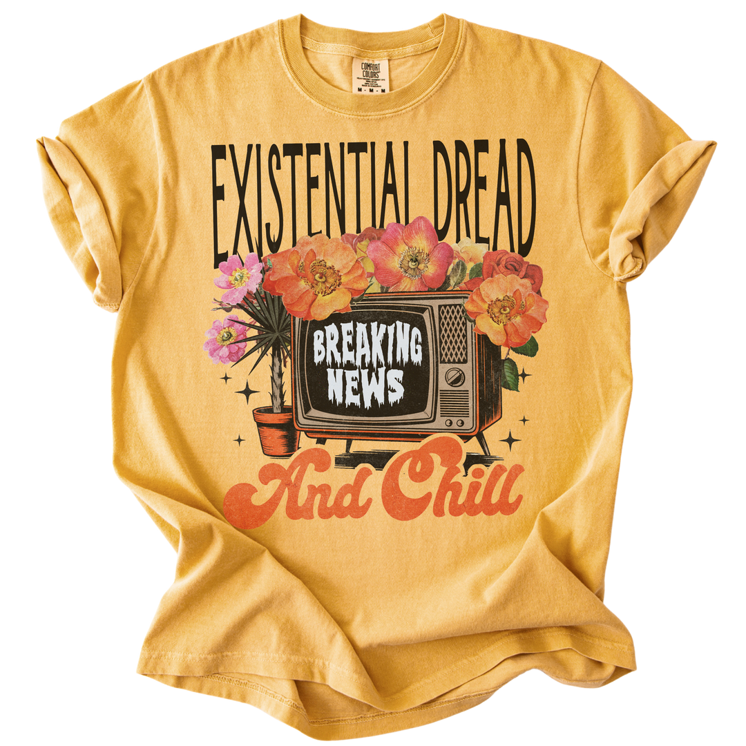 Existential Dread &amp; Chill Tee