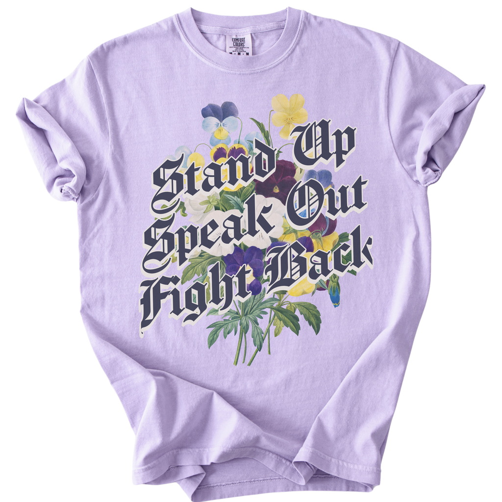 Stand Up Speak Out Fight Back Tee
