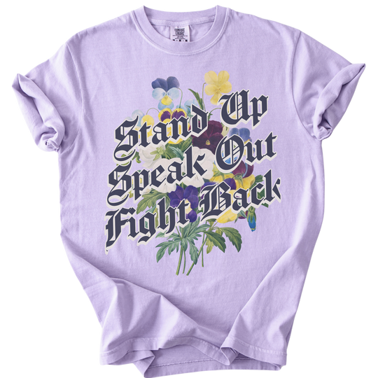 Stand Up Speak Out Fight Back Tee