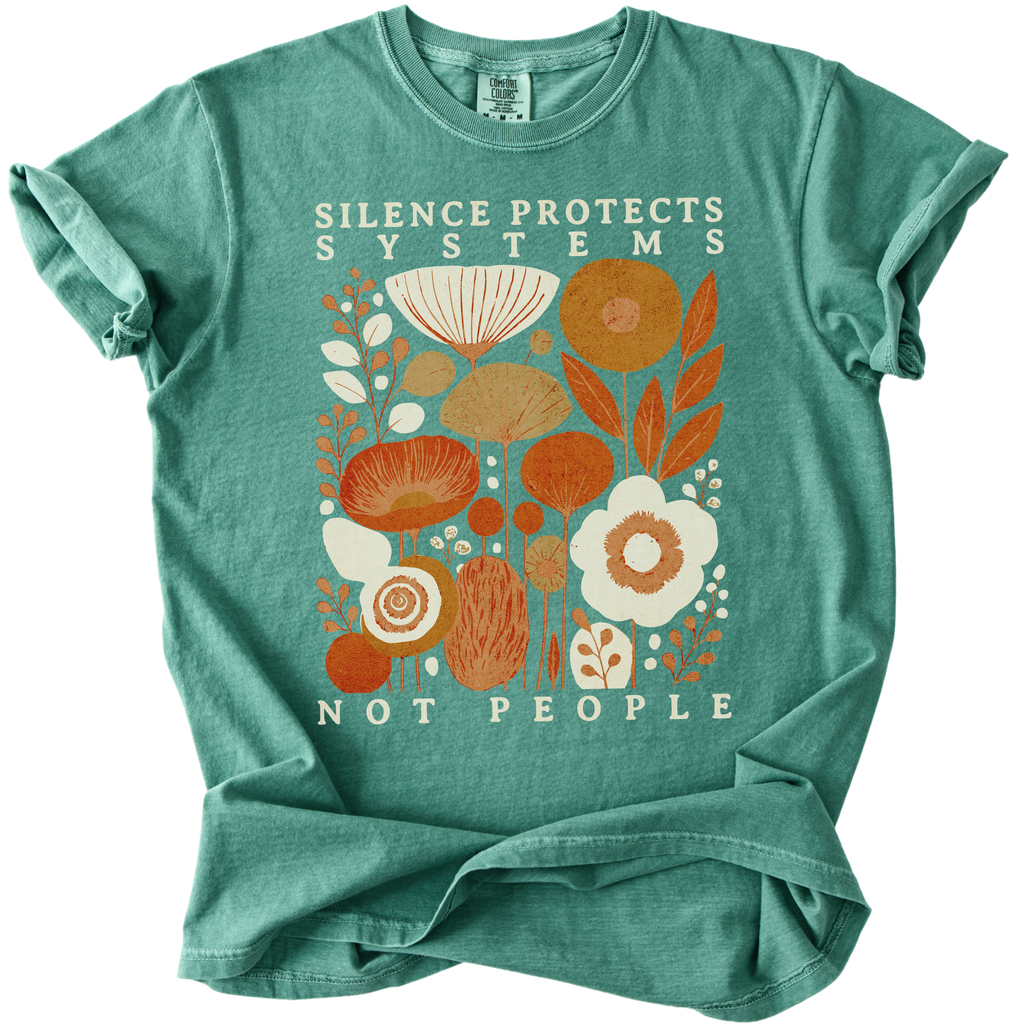 Silence Protects Systems Not People Tee