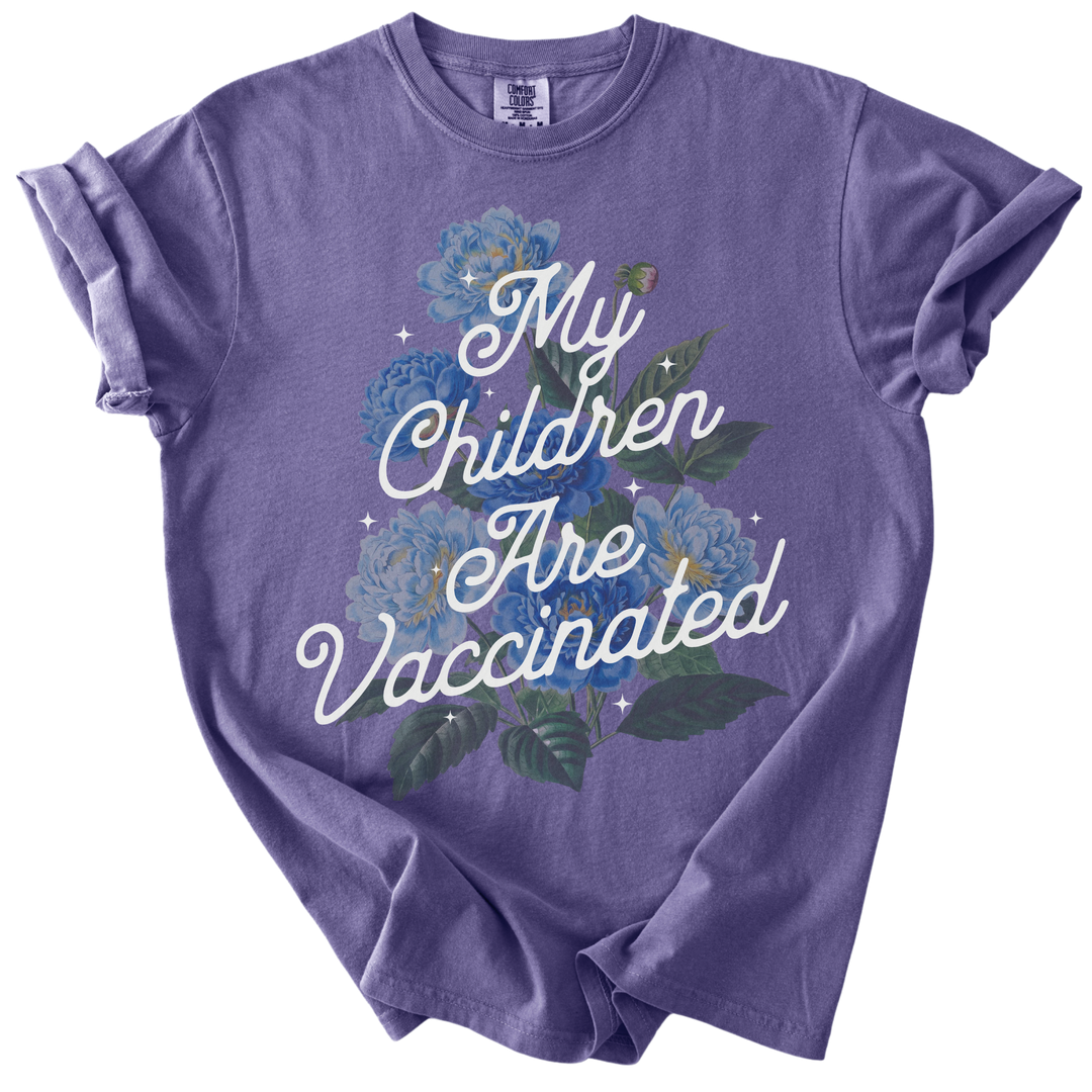 My Children Are Vaccinated Tee