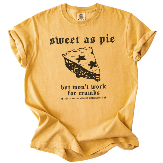 Sweet As Pie But Won&