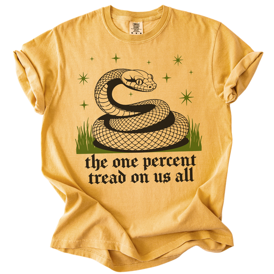 The One Percent Tread On Us All Tee