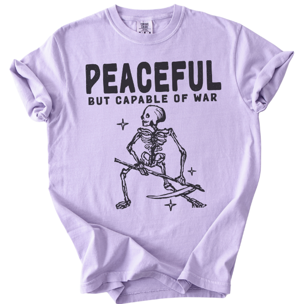 Peaceful But Capable of War Tee