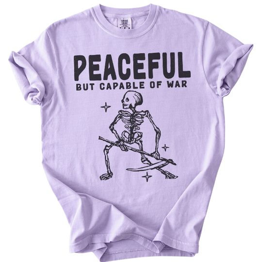 Peaceful But Capable of War Tee