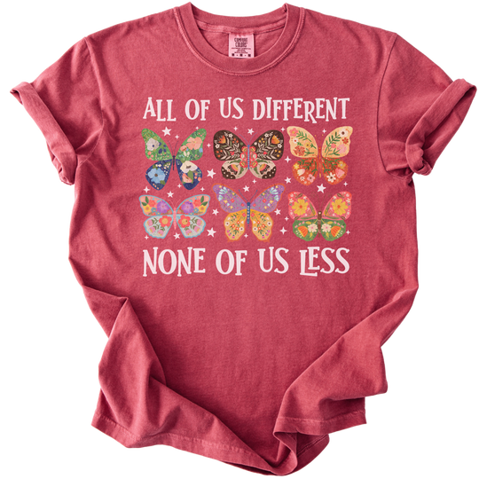 All Of Us Different None Of Us Less Tee