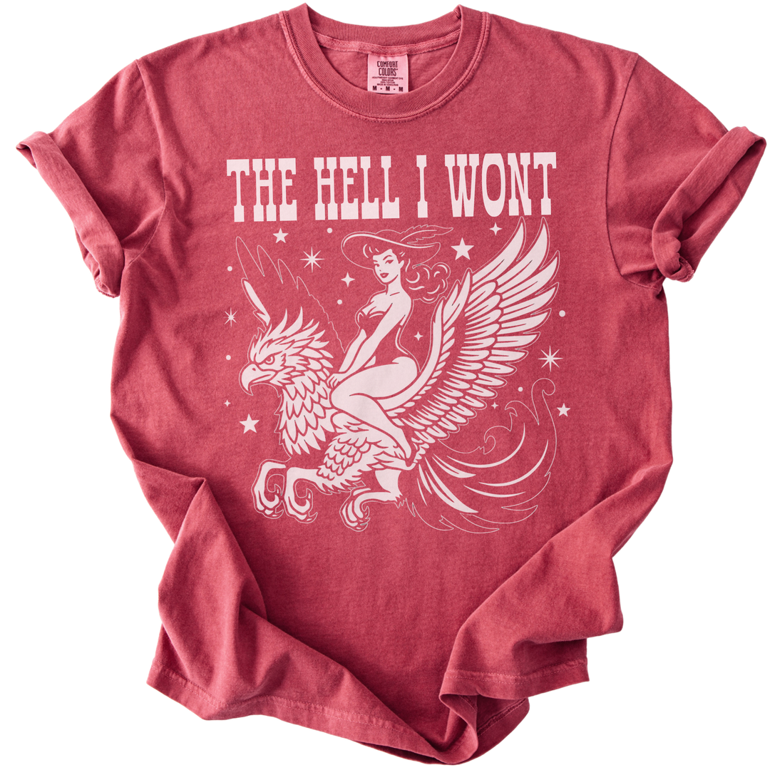 The Hell I Wont Griffin Tee