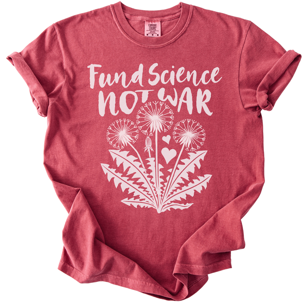 Fund Science Not War Tee