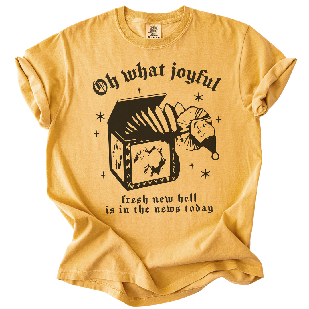 Oh What Joyful Fresh New Hell News Tee